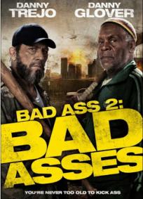Bad Ass 2 - Ação em Dobro