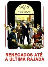 Renegados Até a Última Rajada