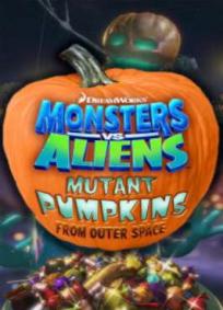 Monstros Vs Alienígenas - Abóboras Mutantes do Espaço Sideral