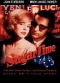 Sugartime - Poder e Fama