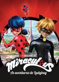 Miraculous, as Aventuras de Ladybug - 1ª Temporada