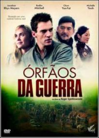 Órfãos da Guerra | As Crianças de Huang Shi