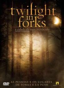Twilight in Forks - A Cidade da Saga Crepúsculo