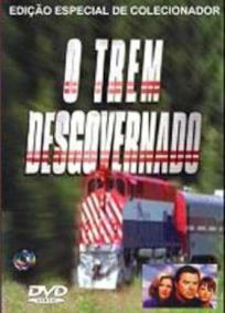 O Trem Desgovernado