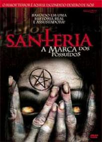 Santeria - A Marca dos Possuídos