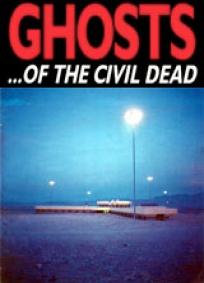 Ghosts... of the Civil Dead