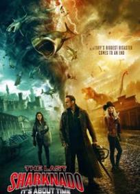 O Último Sharknado: Já Estava na Hora