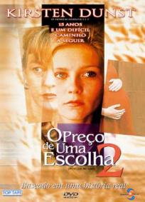 O Preço de uma Escolha 2