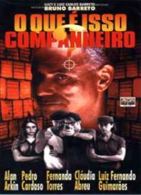 O Que é Isso, Companheiro?