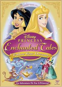 Contos Encantados das Princesas Disney - Siga Seus Sonhos