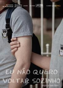 Eu Não Quero Voltar Sozinho