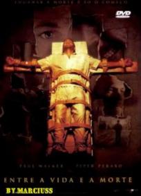 Entre a Vida e a Morte (2008)