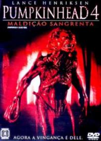 Pumpkinhead 4 - Maldição Sangrenta