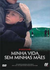 Minha Vida Sem Minhas Mães