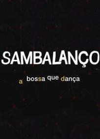 Sambalanço - A Bossa Que Dança