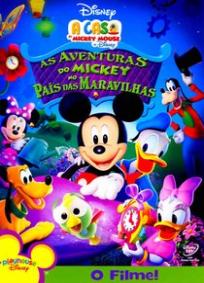 A Casa do Mickey Mouse - As Aventuras do Mickey no País das Maravilhas