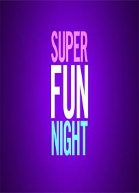 Super Fun Night - 1ª temporada