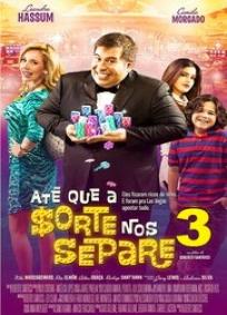 Até Que a Sorte nos Separe 3: A Falência Final