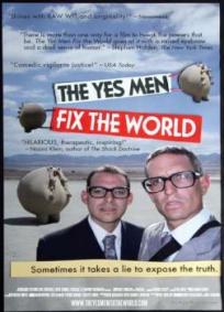 The Yes Men Fix the World