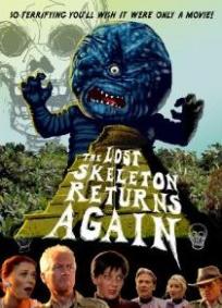 The Lost Skeleton Returns Agai