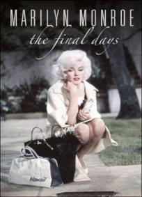 Marilyn Monroe - O Fim dos Dias