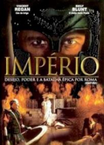 Império - Desejo, Poder e a Batalha Épica Por Roma