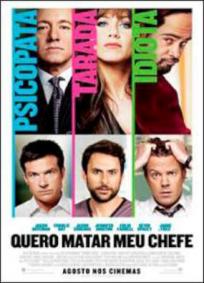 Quero Matar Meu Chefe