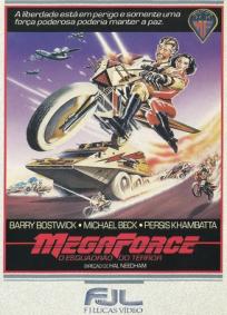 Megaforce - O Esquadrão do Terror
