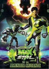 Max Steel - A Ameaça Mutante