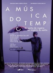 A Música do Tempo - Do Sonho do Império ao Império do Sonho