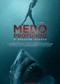 Medo Profundo: O Segundo Ataque