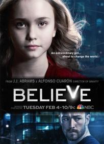 Believe - 1ª Temporada