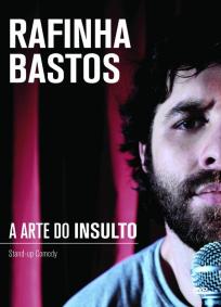 Rafinha Bastos - A Arte do Insulto