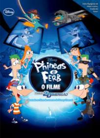 Phineas e Ferb O Filme - Através da 2ª Dimensão