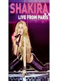 Shakira - Live From Paris