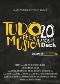 Tudo pela Música - Os 20 Anos Da Deck