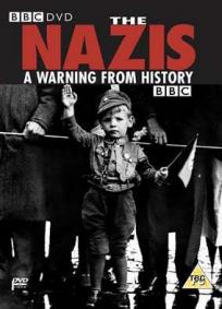 Os Nazistas - Um Aviso da História