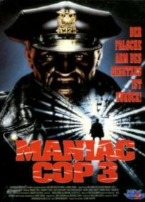 Maniac Cop 3 - O Crachá do Silêncio