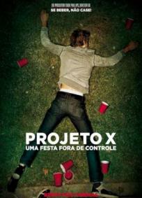 Projeto X - Uma Festa Fora de Controle