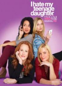 I Hate My Teenage Daughter