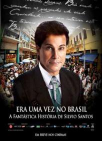 Era Uma Vez no Brasil - A Fantástica História de Silvio Santos