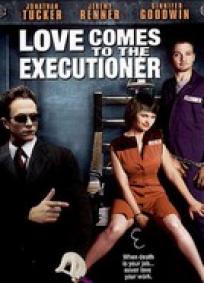Love Comes to the Executioner (P)