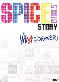 The Spice Girls Story: Viva Forever