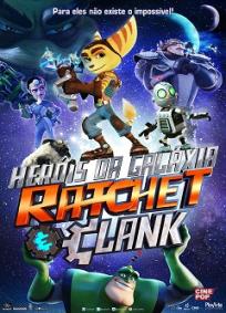Herois da Galaxia Ratchet e Clank