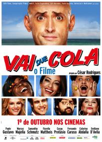 Vai que Cola - O Filme
