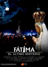 Fátima, O Último Mistério