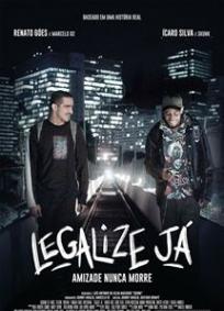 Legalize Já - Amizade Nunca Morre