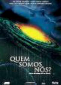 Quem Somos Nós?
