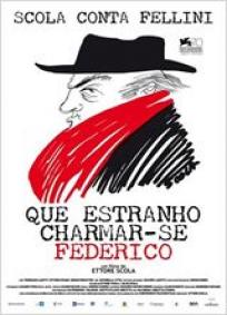 Que Estranho Chamar-Se Federico - Scola Conta Fellini