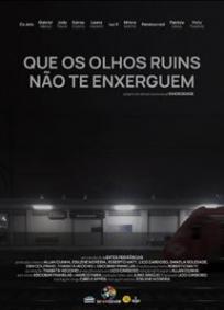 Que os Olhos Ruins Não te Enxerguem